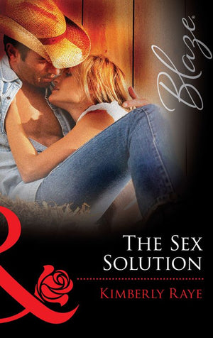 The Sex Solution (Mills & Boon Blaze): First edition (9781472029461)