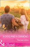 A Dog And A Diamond (The McKinnels of Jewell Rock, Book 1) (Mills & Boon Cherish) (9781474041508)