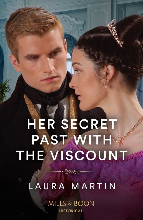 Her Secret Past With The Viscount (Mills & Boon Historical) (9780008929947)
