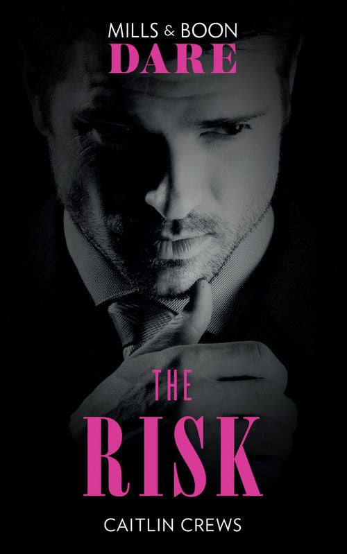The Risk (The Billionaires Club, Book 2) (Mills & Boon Dare) (9781474087131)