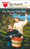 The Doctor Next Door (Hometown Heroes, Book 2) (Mills & Boon Love Inspired): First edition (9781472021618)