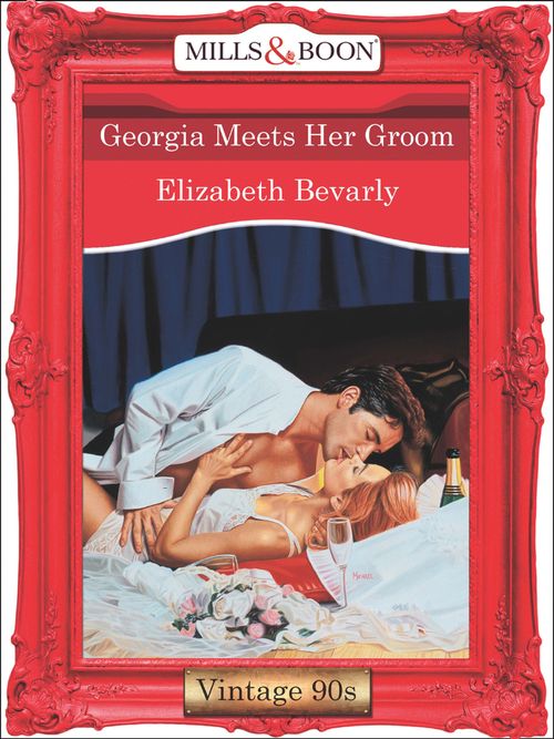 Georgia Meets Her Groom (Mills & Boon Vintage Desire): First edition (9781408991626)