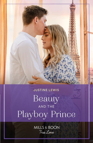 Beauty And The Playboy Prince (If the Fairy Tale Fits…) (Mills & Boon True Love) (9780008938178)