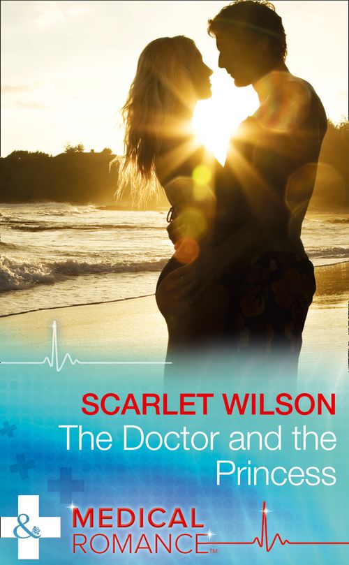 The Doctor And The Princess (Mills & Boon Medical) (9781474051484)