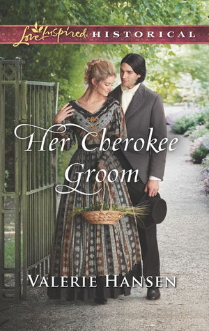 Her Cherokee Groom (Mills & Boon Love Inspired Historical) (9781474066938)