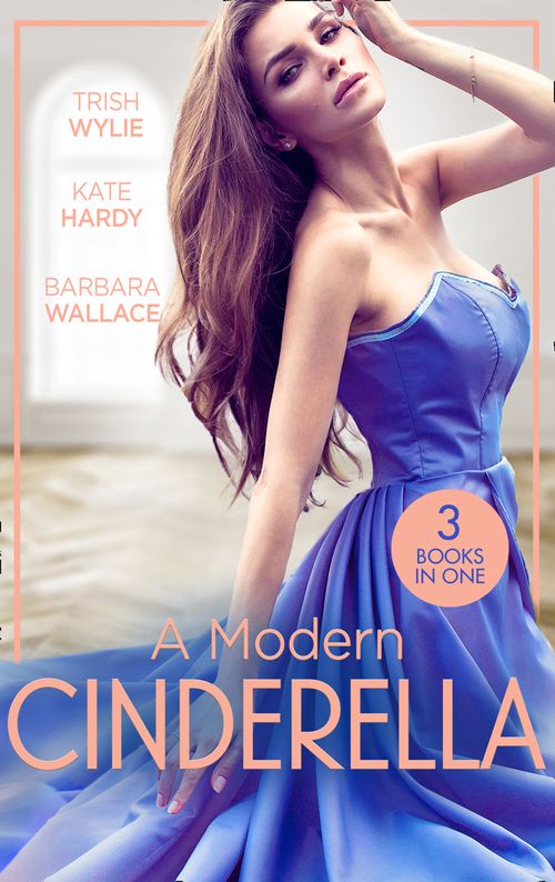 A Modern Cinderella: His L.A. Cinderella (In Her Shoes…) / His Shy Cinderella / A Millionaire for Cinderella (9780008906016)
