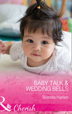 Baby Talk and Wedding Bells (Mills & Boon Cherish) (Those Engaging Garretts!, Book 11) (9781474059268)