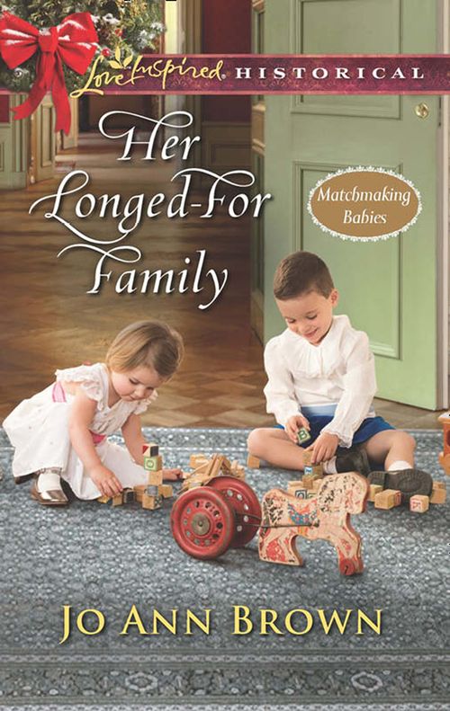 Her Longed-For Family (Matchmaking Babies, Book 3) (Mills & Boon Love Inspired Historical) (9781474046398)