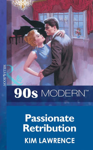 Passionate Retribution (Mills & Boon Vintage 90s Modern): First edition (9781408985458)