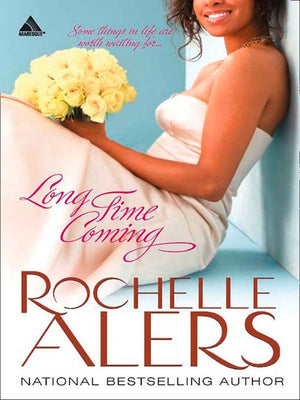 Long Time Coming (Whitfield Brides, Book 1): First edition (9781472018922)