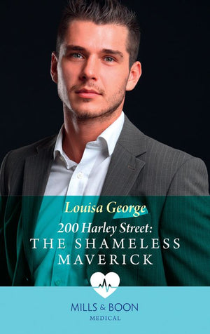 200 Harley Street: The Shameless Maverick (Mills & Boon Medical) (200 Harley Street, Book 8): First edition (9781472045522)