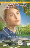 Courting Ruth (Mills & Boon Love Inspired): First edition (9781472022066)