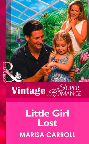 Little Girl Lost (Mills & Boon Vintage Superromance): First edition (9781472025029)