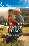 Her Texas Ranger Hero (Lone Star Lawmen, Book 4) (Mills & Boon Western Romance) (9781474058117)