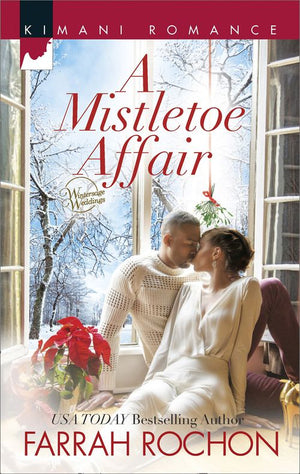 A Mistletoe Affair (Wintersage Weddings, Book 3): First edition (9781472072047)