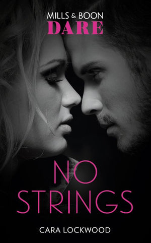 No Strings (Mills & Boon Dare) (9781474071260)