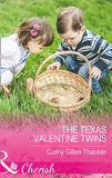 The Texas Valentine Twins (Texas Legacies: The Lockharts, Book 3) (Mills & Boon Cherish) (9781474059312)