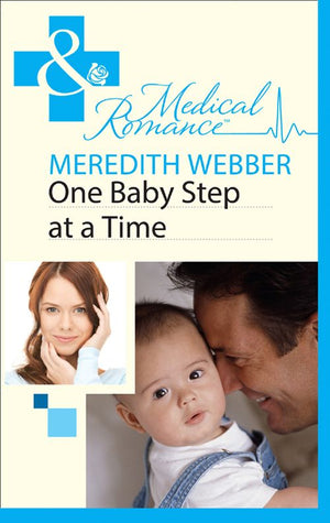 One Baby Step At A Time (Mills & Boon Medical): First edition (9781472003072)