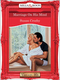 Marriage On His Mind (Mills & Boon Vintage Desire): First edition (9781408992623)