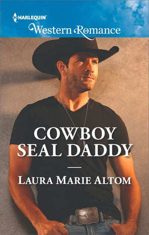 Cowboy Seal Daddy (Cowboy SEALs, Book 6) (Mills & Boon Western Romance) (9781474083751)