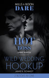 Hot Boss / Wild Wedding Hookup: Hot Boss / Wild Wedding Hookup (Mills & Boon Dare) (9781474099653)