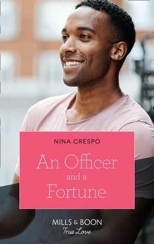 An Officer And A Fortune (The Fortunes of Texas: The Hotel Fortune, Book 5) (Mills & Boon True Love) (9780008910211)