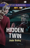 Hidden Twin (Mills & Boon Love Inspired Suspense) (9781474096508)