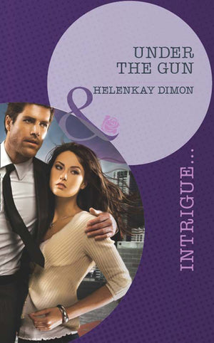 Under the Gun (Mills & Boon Intrigue): First edition (9781408977248)