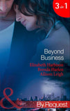 Beyond Business: Falling for the Boss / Her Best-Kept Secret / Mergers & Matrimony (Mills & Boon By Request): First edition (9781408920909)