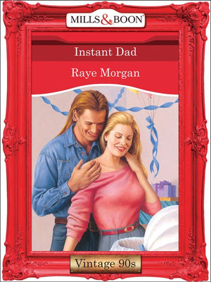 Instant Dad (Mills & Boon Vintage Desire): First edition (9781408992364)