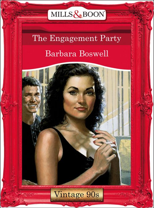 The Engagement Party (Mills & Boon Vintage Desire): First edition (9781408992067)