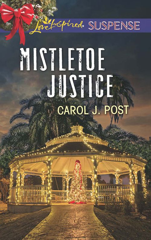 Mistletoe Justice (Mills & Boon Love Inspired Suspense) (9781474047944)