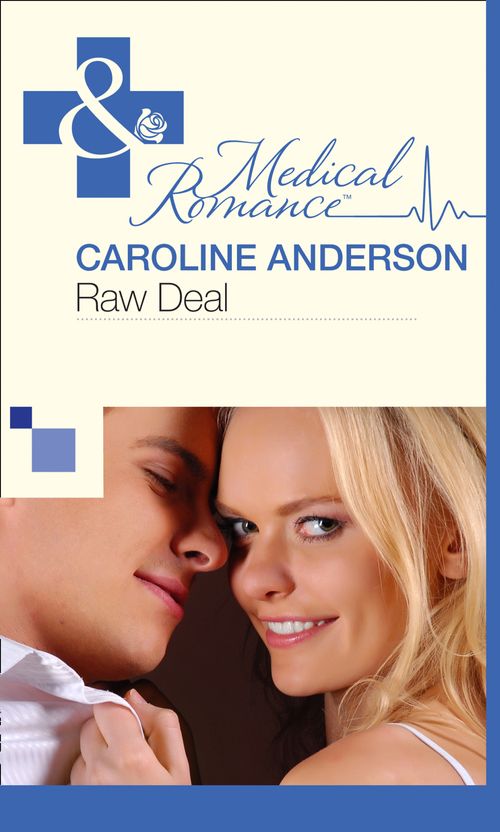 Raw Deal (The Audley, Book 5) (Mills & Boon Medical): First edition (9781472060129)