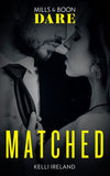 Matched (Mills & Boon Dare) (9781474087162)