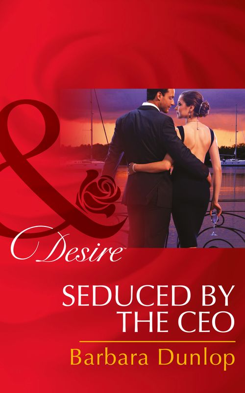 Seduced by the CEO (Chicago Sons, Book 2) (Mills & Boon Desire): First edition (9781474003247)