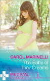 The Baby Of Their Dreams (Mills & Boon Medical) (9781474004770)