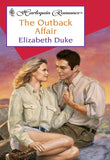 The Outback Affair (Mills & Boon Cherish): First edition (9781474024624)