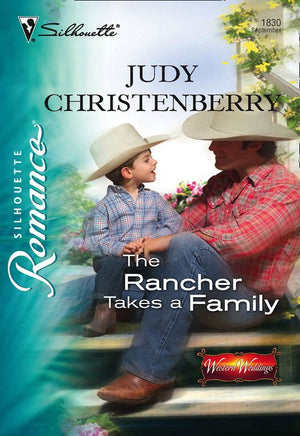 The Rancher Takes A Family (Mills & Boon Silhouette): First edition (9781474012409)