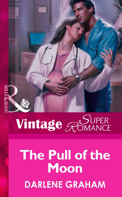 The Pull Of The Moon (Mills & Boon Vintage Superromance): First edition (9781472063946)