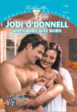 When Baby Was Born (Mills & Boon Cherish): First edition (9781474024808)