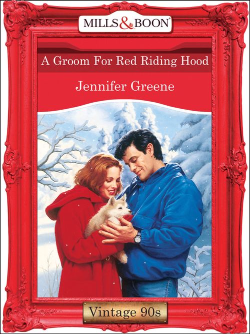 A Groom For Red Riding Hood (Mills & Boon Vintage Desire): First edition (9781408992531)