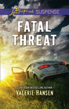 Fatal Threat (Mills & Boon Love Inspired Suspense) (Emergency Responders, Book 1) (9781474094894)