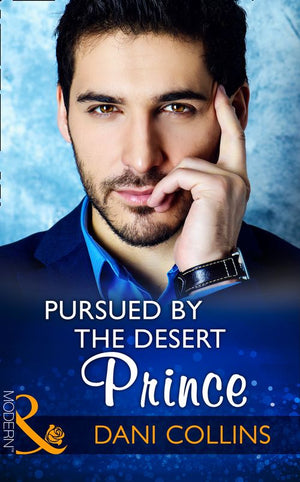 Pursued By The Desert Prince (The Sauveterre Siblings, Book 1) (Mills & Boon Modern) (9781474052221)