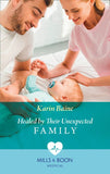 Healed By Their Unexpected Family (Mills & Boon Medical) (9780008902179)
