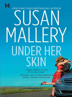 Under Her Skin (Lone Star Sisters, Book 2): First edition (9781472053671)