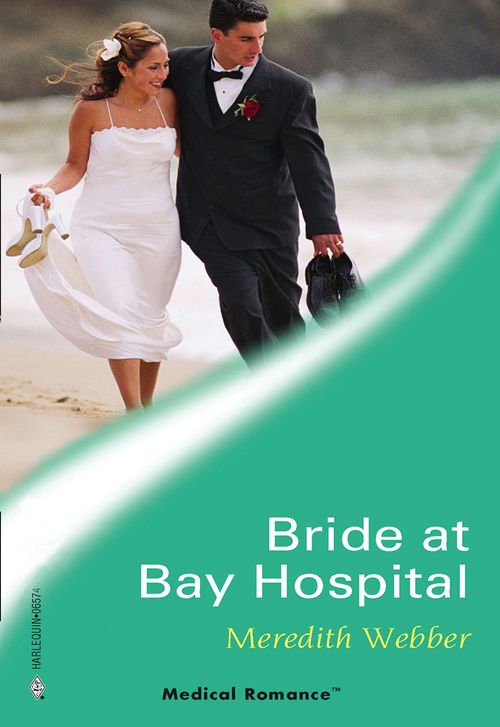 Bride at Bay Hospital (Mills & Boon Medical): First edition (9781474019095)
