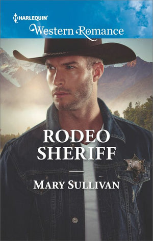 Rodeo Sheriff (Rodeo, Montana, Book 4) (Mills & Boon Western Romance) (9781474080958)