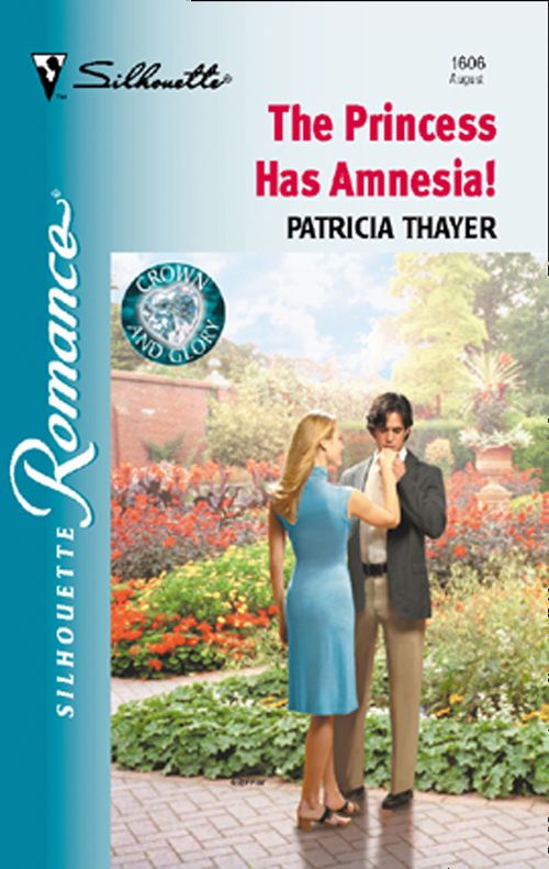 The Princess Has Amnesia! (Mills & Boon Silhouette): First edition (9781472088550)