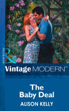 The Baby Deal (Mills & Boon Modern): First edition (9781472031327)