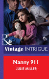 Nanny 911 (The Precinct: SWAT, Book 3) (Mills & Boon Intrigue): First edition (9781472035974)